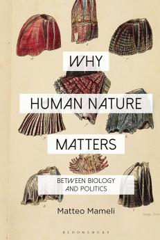 Why Human Nature Matters