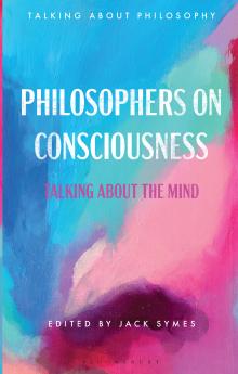 Philosophers on Consciousness