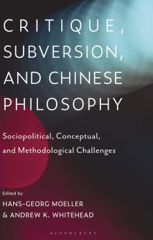 Critique Subversion and Chinese Philosophy