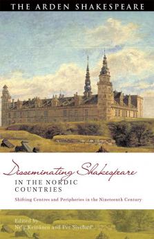 Disseminating Shakespeare in the Nordic Countries