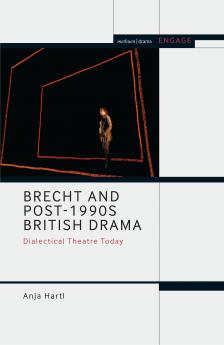 Brecht and Post-1990s British Drama