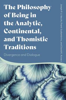 Philosophy of Being in the Analytic Continental and Thomistic Traditions