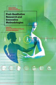 Post-Qualitative Research and Innovative Methodologies