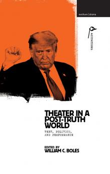 Theater in a Post-Truth World