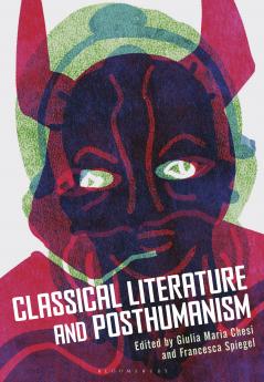 Classical Literature and Posthumanism