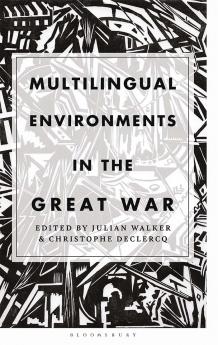 Multilingual Environments in the Great War