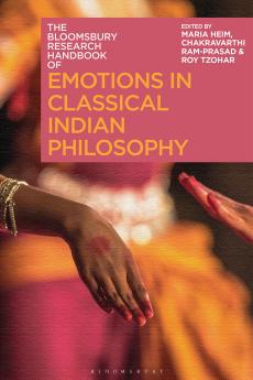 Bloomsbury Research Handbook of Emotions in Classical Indian Philosophy