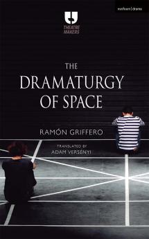 Dramaturgy of Space