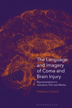 Language and Imagery of Coma and Brain Injury