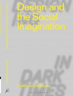 Design and the Social Imagination