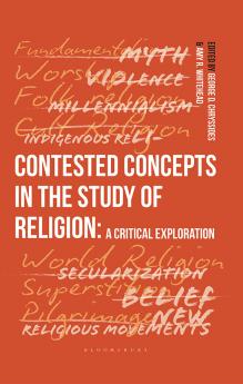 Contested Concepts in the Study of Religion