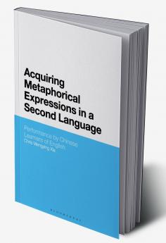 Acquiring Metaphorical Expressions in a Second Language