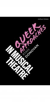 Queer Approaches in Musical Theatre