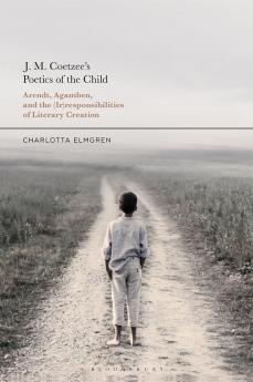 J. M. Coetzee's Poetics of the Child
