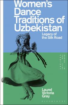 Women's Dance Traditions of Uzbekistan
