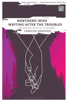 Northern Irish Writing After the Troubles