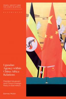 Ugandan Agency Within China-Africa Relations