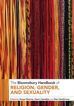 Bloomsbury Handbook of Religion Gender and Sexuality