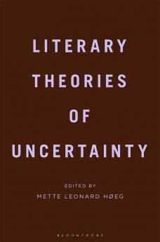 Literary Theories of Uncertainty