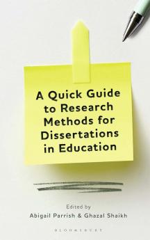 Quick Guide to Research Methods for Dissertations in Education