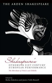 Shakespeare's Others in 21st-century European Performance