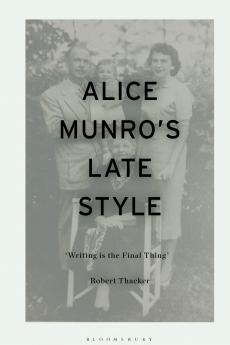 Alice Munro's Late Style