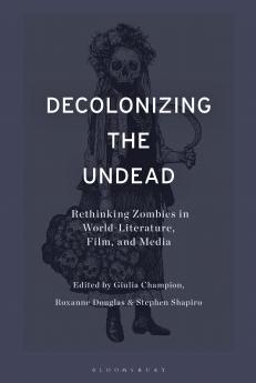 Decolonizing the Undead
