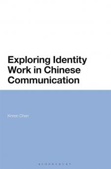 Exploring Identity Work in Chinese Communication