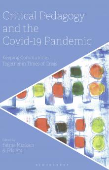 Critical Pedagogy and the Covid-19 Pandemic