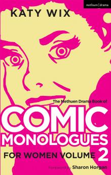 Methuen Drama Book of Comic Monologues for Women