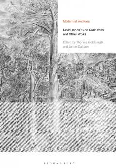 David Jones's The Grail Mass and Other Works