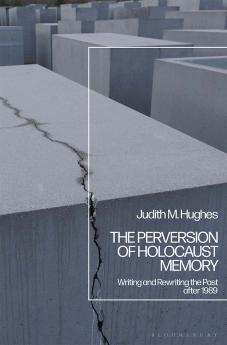 Perversion of Holocaust Memory
