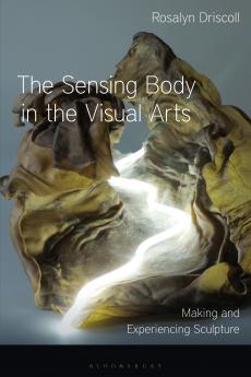 Sensing Body in the Visual Arts
