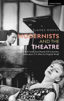 Modernists and the Theatre