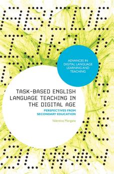 Task-Based English Language Teaching in the Digital Age