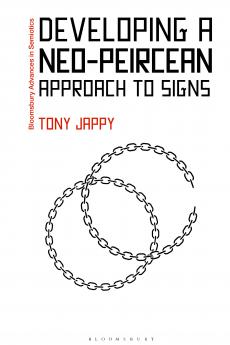 Developing a Neo-Peircean Approach to Signs