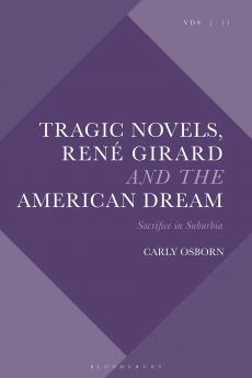 Tragic Novels René Girard and the American Dream