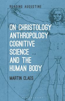 On Christology Anthropology Cognitive Science and the Human Body