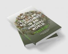Circular Economies in an Unequal World