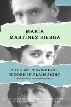 María Martínez Sierra: A Great Playwright Hidden in Plain Sight