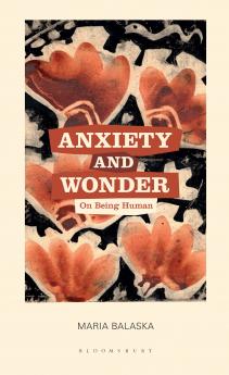 Anxiety and Wonder