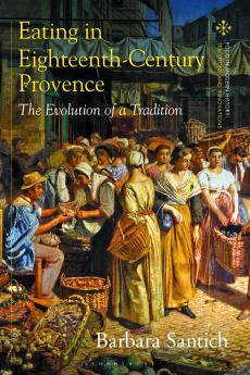 Eating in Eighteenth-Century Provence