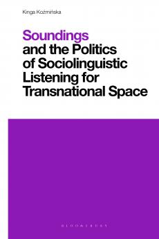 Soundings and the Politics of Sociolinguistic Listening for Transnational Space