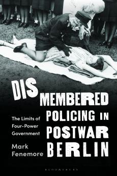 Dismembered Policing in Postwar Berlin