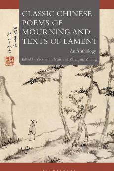 Classic Chinese Poems of Mourning and Texts of Lament