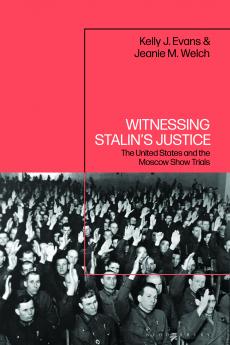 Witnessing Stalin's Justice