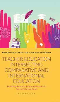 Teacher Education Intersecting Comparative and International Education