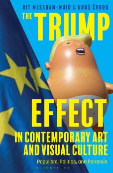 Trump Effect in Contemporary Art and Visual Culture