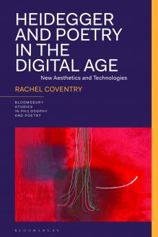 Heidegger and Poetry in the Digital Age