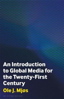 Introduction to Global Media for the Twenty-First Century